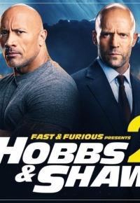 Fast & Furious Presents: Hobbs & Shaw 2 2021